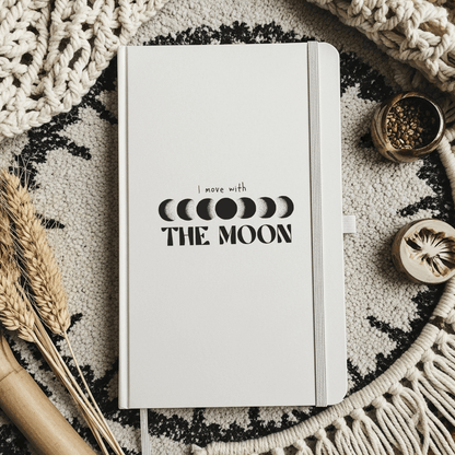 I Move with the Moon – Hardcover Bound Notebook