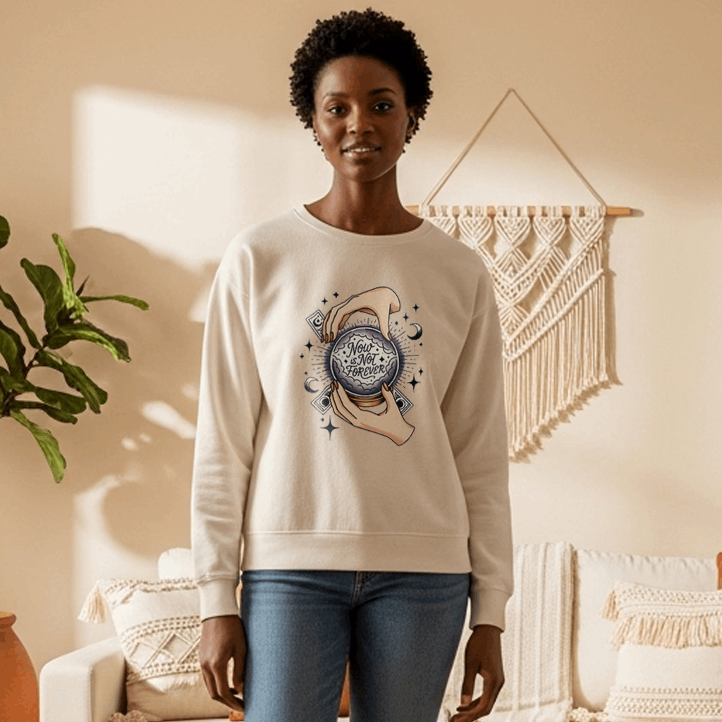 Now is Not Forever - Unisex Premium Sweatshirt