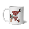 Reading Tarot and Spilling Tea – White Glossy Mug