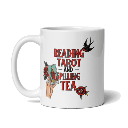 Reading Tarot and Spilling Tea – White Glossy Mug