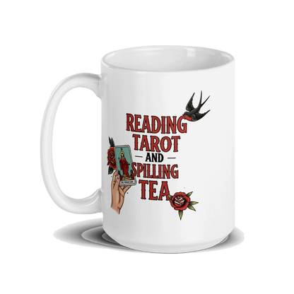 Reading Tarot and Spilling Tea – White Glossy Mug