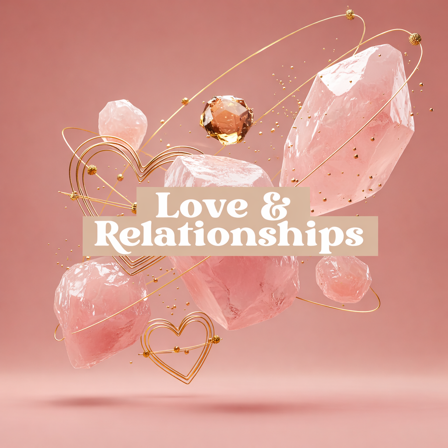 Love and Relationships crystals